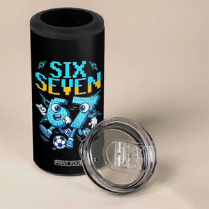Funny Six Seven Pixel Playing Soccer 4 in 1 Can Cooler Tumbler Gen Z Alpha Gift TS12 Print Your Wear