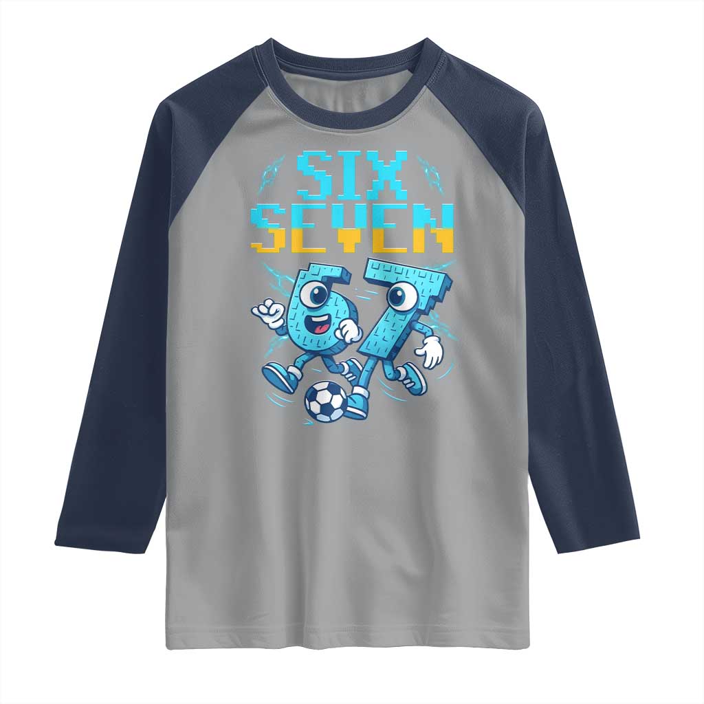 Funny Six Seven Pixel Playing Soccer Raglan Shirt Gen Z Alpha Gift TS12 Sport Gray Navy Print Your Wear