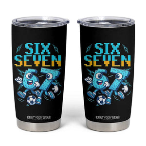 Funny Six Seven Pixel Playing Soccer Tumbler Cup Gen Z Alpha Gift TS12 Black Print Your Wear