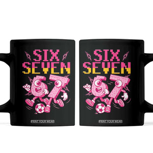 Funny Gen Z Alpha Gift Coffee Mug Six Seven Meme Soccer Lover TS12 Black Print Your Wear