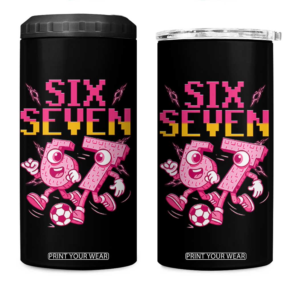 Funny Gen Z Alpha Gift 4 in 1 Can Cooler Tumbler Six Seven Meme Soccer Lover TS12 One Size: 16 oz Black Print Your Wear