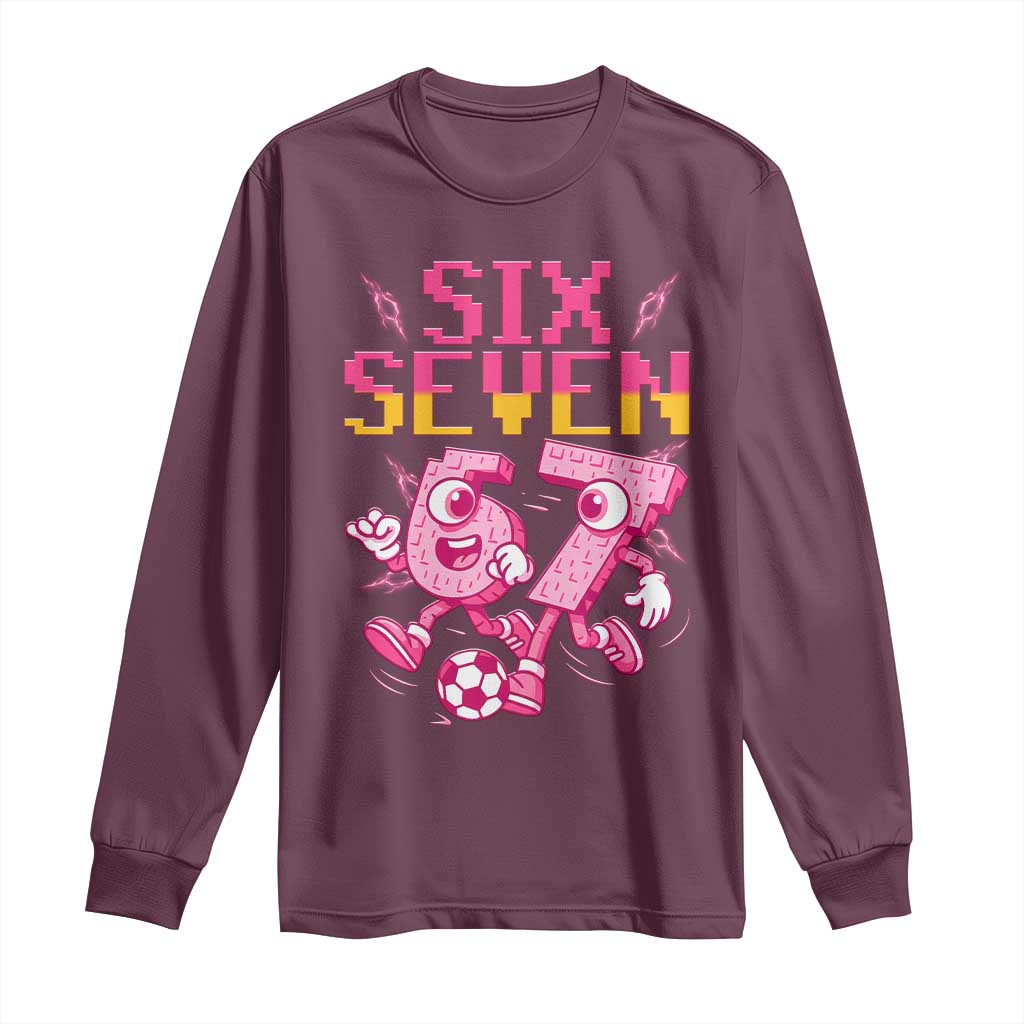 Funny Gen Z Alpha Gift Long Sleeve Shirt Six Seven Meme Soccer Lover TS12 Maroon Print Your Wear