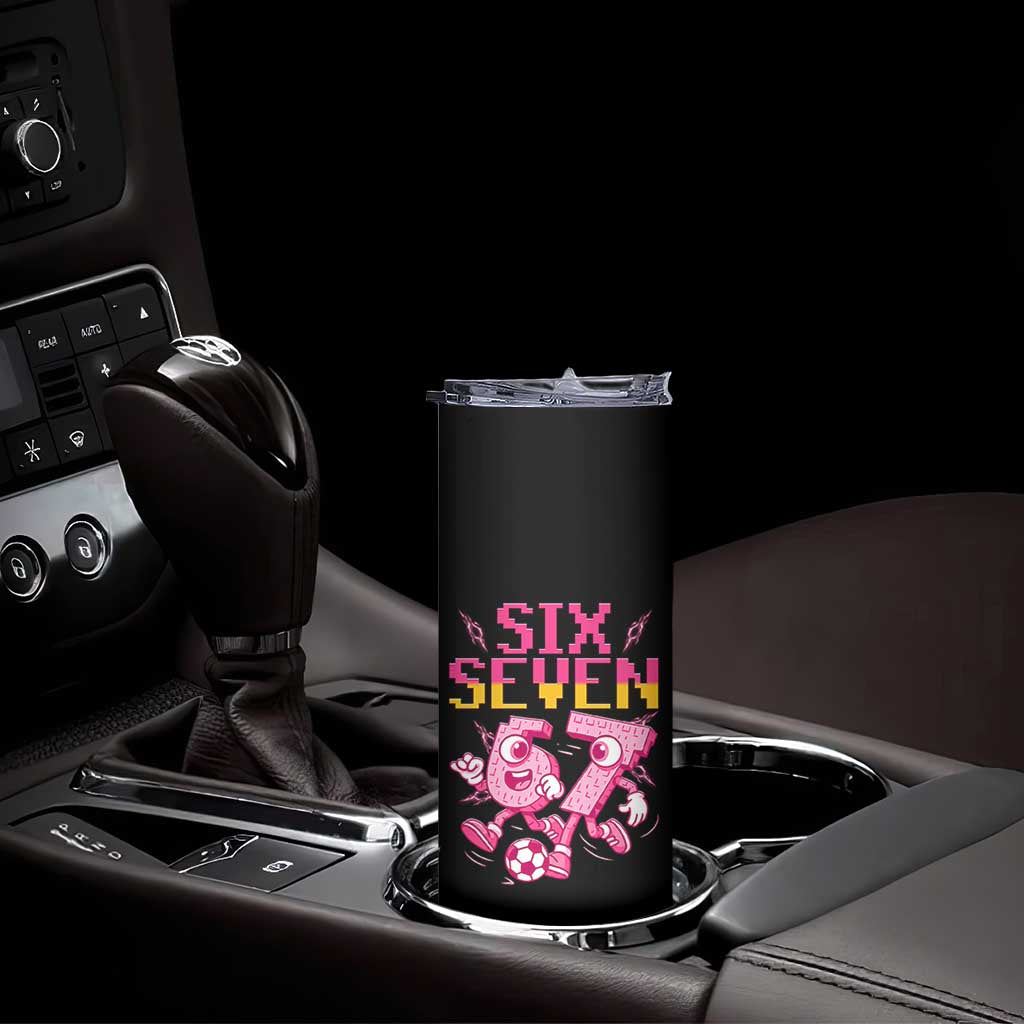 Funny Gen Z Alpha Gift Skinny Tumbler Six Seven Meme Soccer Lover TS12 Print Your Wear