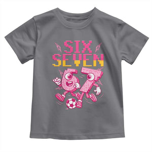 Funny Gen Z Alpha Gift Toddler T Shirt Six Seven Meme Soccer Lover TS12 Charcoal Print Your Wear