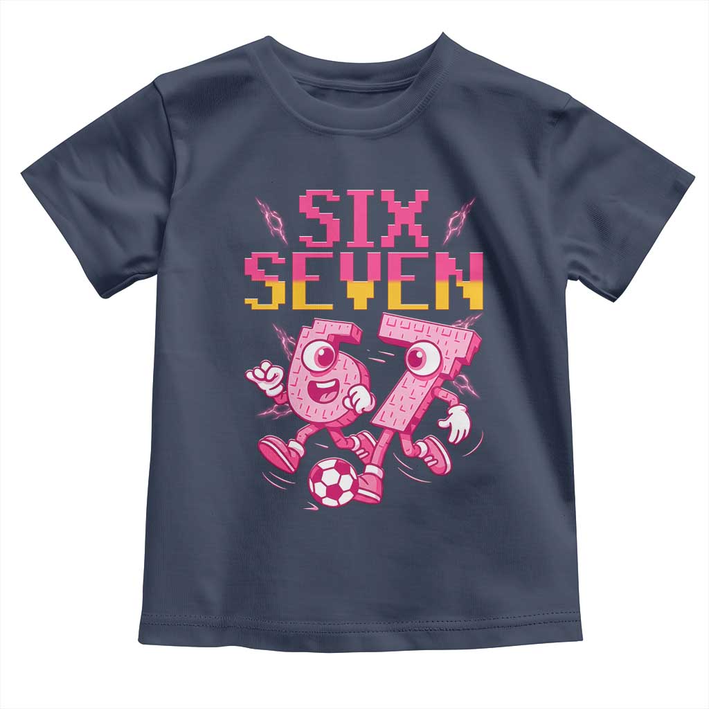 Funny Gen Z Alpha Gift Toddler T Shirt Six Seven Meme Soccer Lover TS12 Navy Print Your Wear