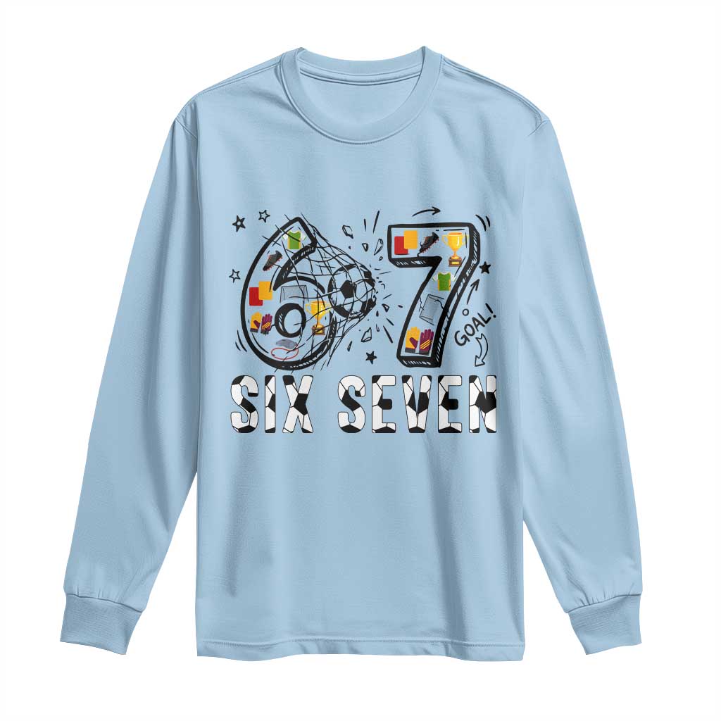 Six Seven Meme Soccer Lover Long Sleeve Shirt Funny Gift For Gen Z TS12 Light Blue Print Your Wear