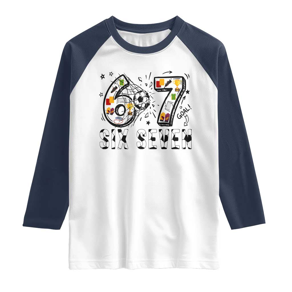Six Seven Meme Soccer Lover Raglan Shirt Funny Gift For Gen Z TS12 White Navy Print Your Wear
