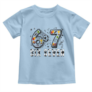 Six Seven Meme Soccer Lover Toddler T Shirt Funny Gift For Gen Z TS12 Light Blue Print Your Wear