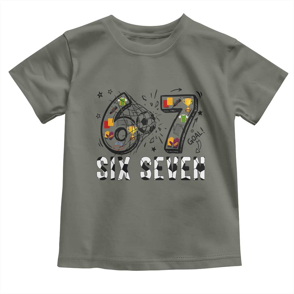 Six Seven Meme Soccer Lover Toddler T Shirt Funny Gift For Gen Z TS12 Military Green Print Your Wear