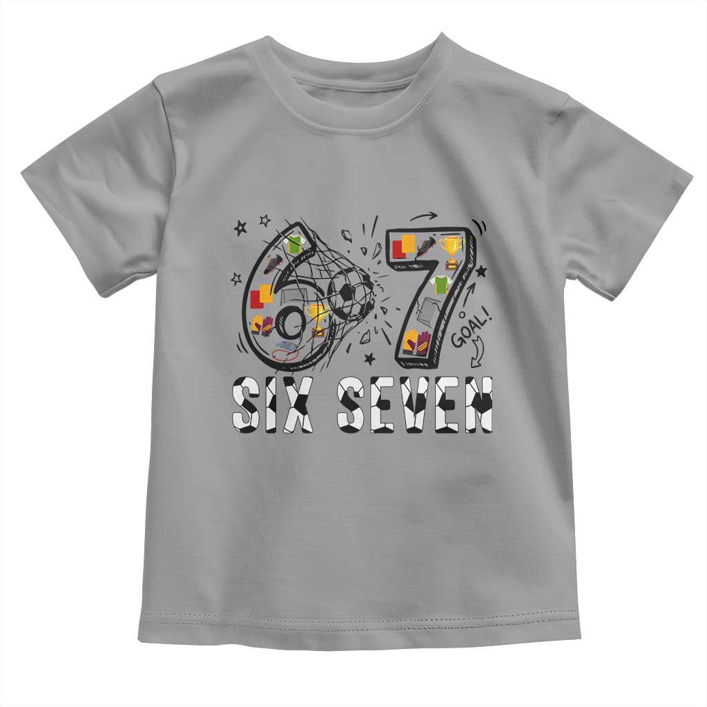 Six Seven Meme Soccer Lover Toddler T Shirt Funny Gift For Gen Z TS12 Sport Gray Print Your Wear