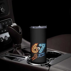 Funny Soccer Lover Skinny Tumbler Six Seven Meme Trending Gift TS12 Print Your Wear