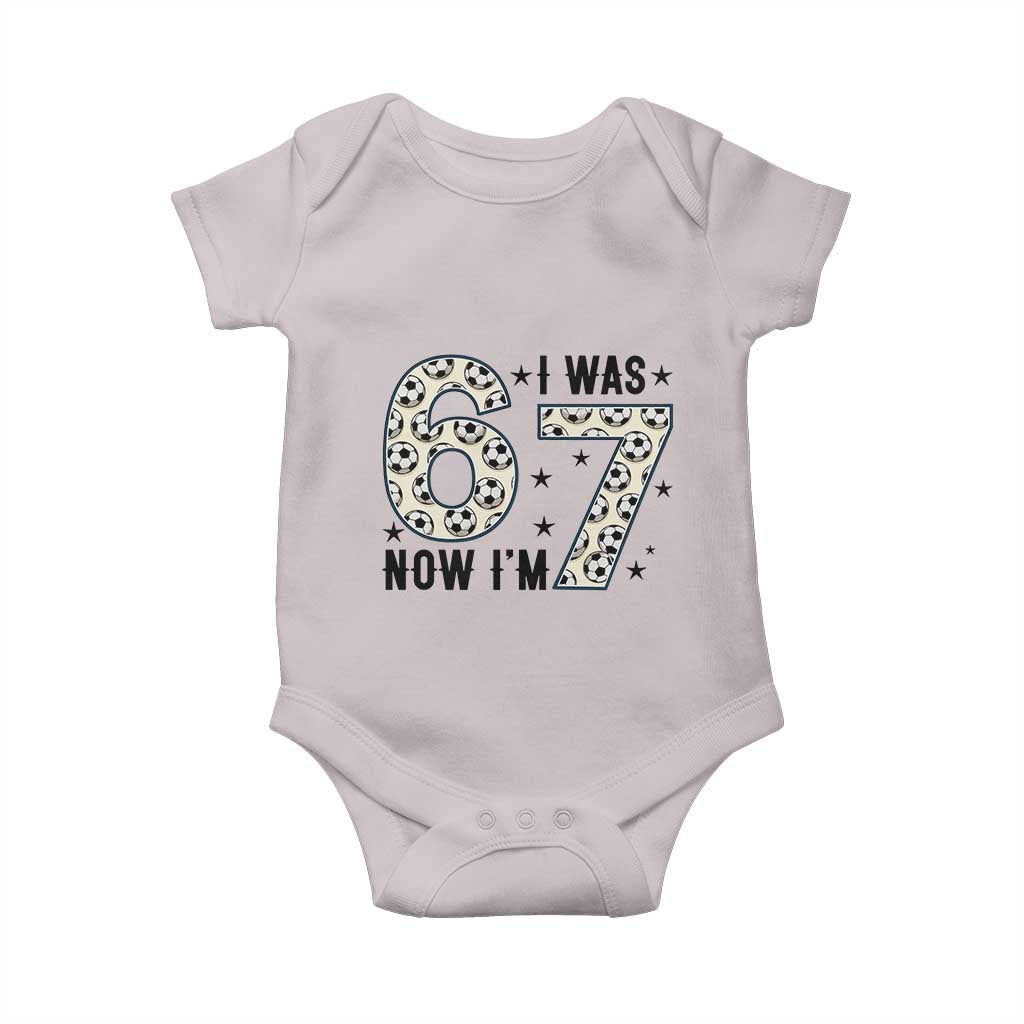 Funny Soccer Baby Onesie I Was 6 Now I Am 7 Meme TS12 Ice Gray Print Your Wear