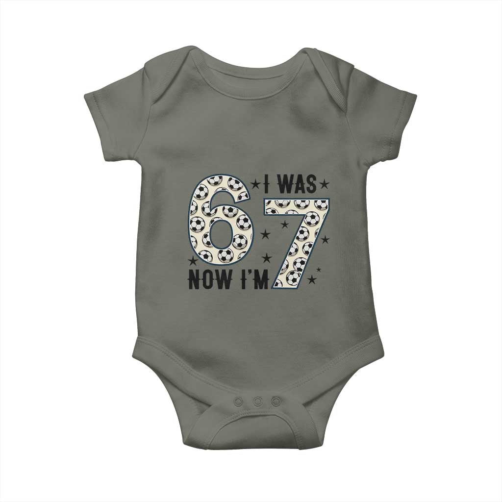 Funny Soccer Baby Onesie I Was 6 Now I Am 7 Meme TS12 Military Green Print Your Wear