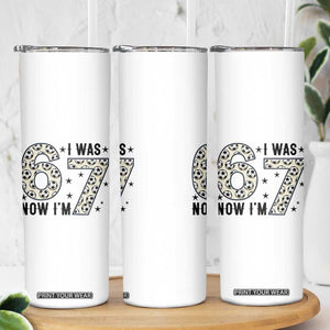 Funny Soccer Skinny Tumbler I Was 6 Now I Am 7 Meme TS12 Print Your Wear