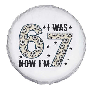 Funny Soccer Spare Tire Cover I Was 6 Now I Am 7 Meme TS12 Print Your Wear