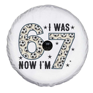 Funny Soccer Spare Tire Cover I Was 6 Now I Am 7 Meme TS12 Print Your Wear