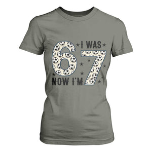 Funny Soccer T Shirt For Women I Was 6 Now I Am 7 Meme TS12 Military Green Print Your Wear
