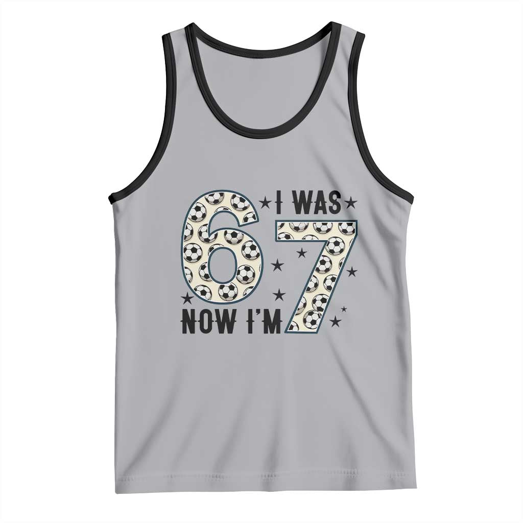 Funny Soccer Tank Top I Was 6 Now I Am 7 Meme TS12 Athletic Heather Black Print Your Wear
