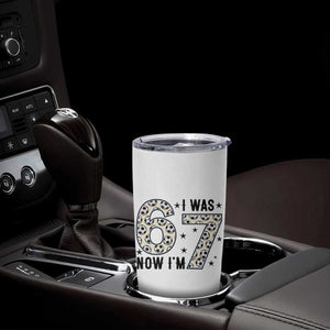 Funny Soccer Tumbler Cup I Was 6 Now I Am 7 Meme TS12 Print Your Wear