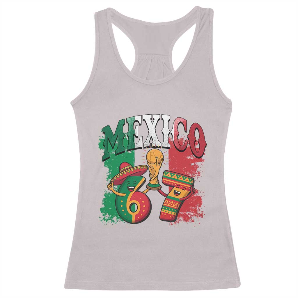 Mexico Soccer Fan Racerback Tank Top Funny 67 Viral Gen Alpha Slang Gift TS12 Ice Gray Print Your Wear