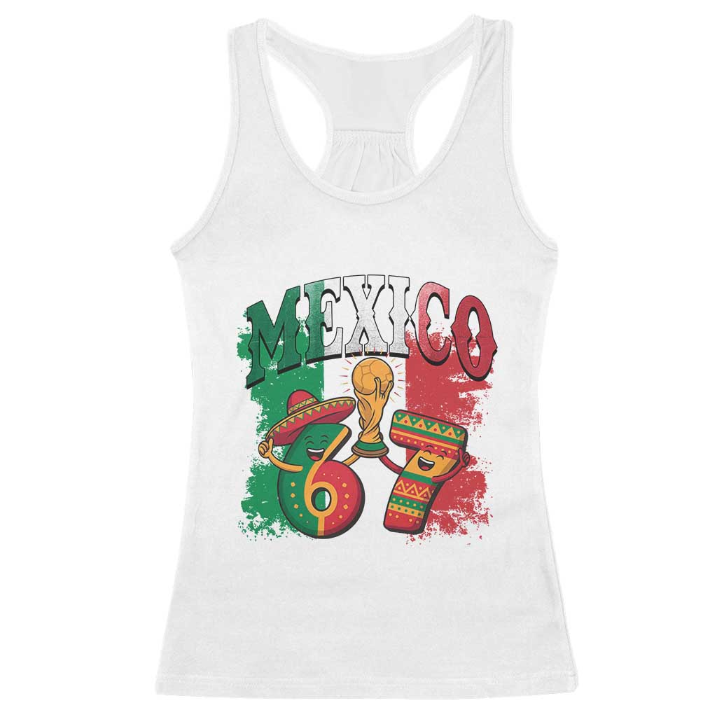 Mexico Soccer Fan Racerback Tank Top Funny 67 Viral Gen Alpha Slang Gift TS12 White Print Your Wear