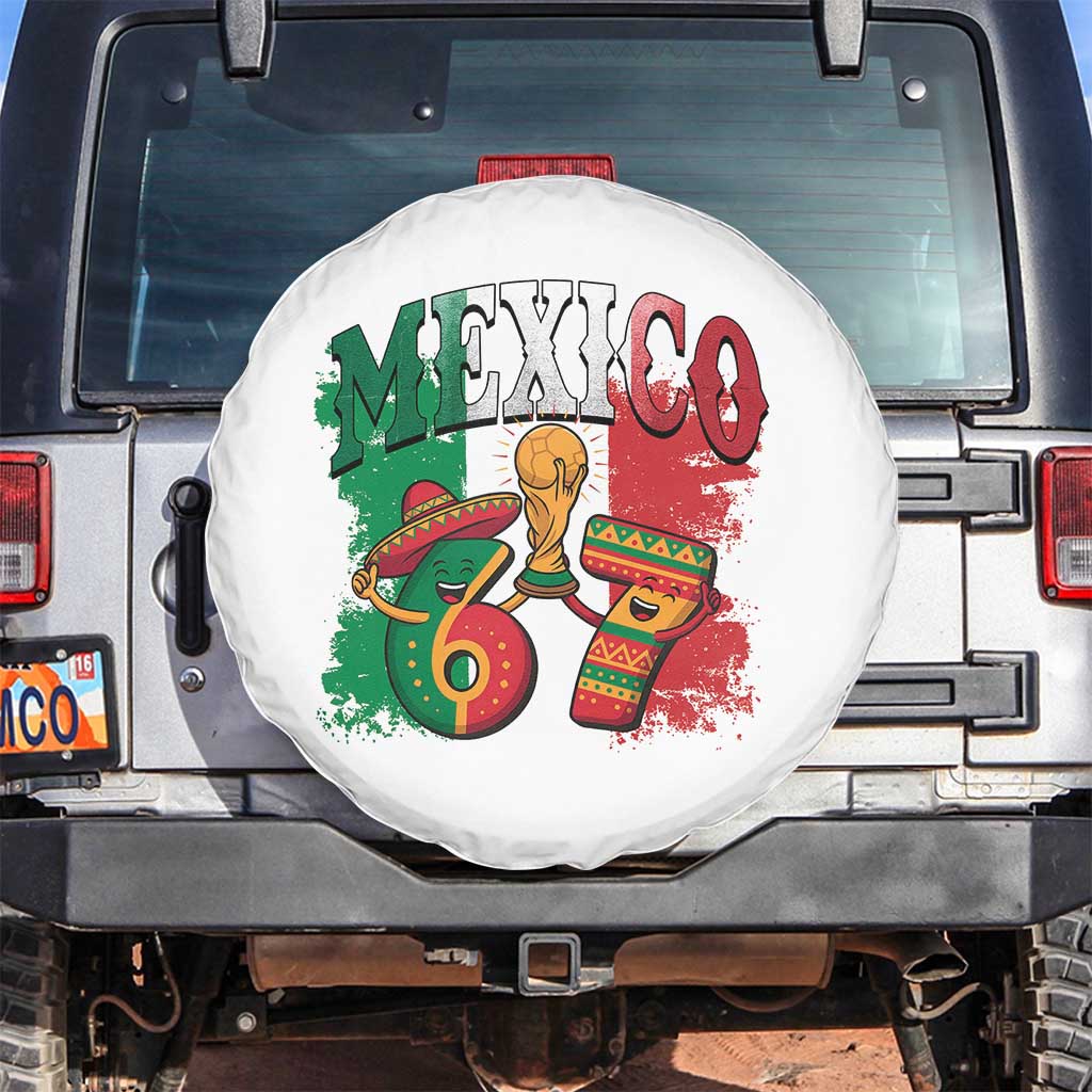 Mexico Soccer Fan Spare Tire Cover Funny 67 Viral Gen Alpha Slang Gift TS12 No hole White Print Your Wear