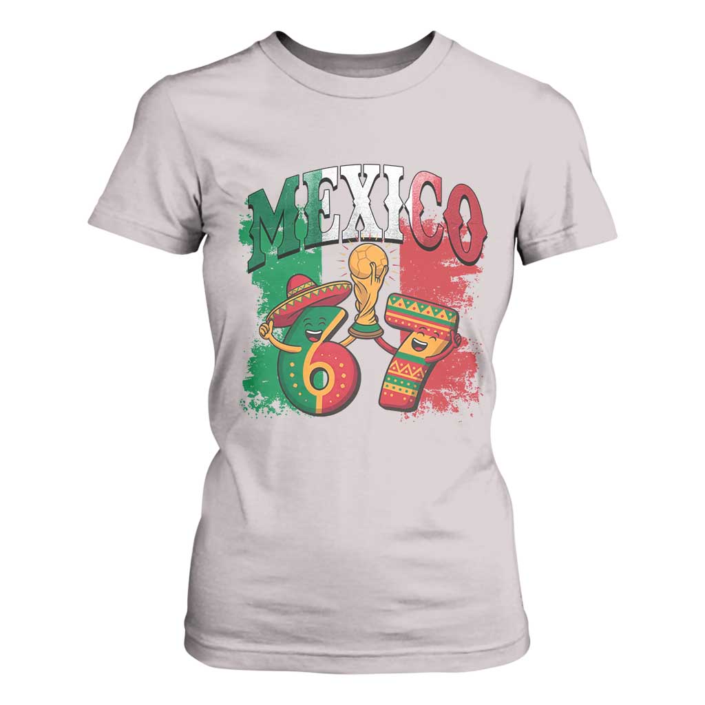Mexico Soccer Fan T Shirt For Women Funny 67 Viral Gen Alpha Slang Gift TS12 Ice Gray Print Your Wear