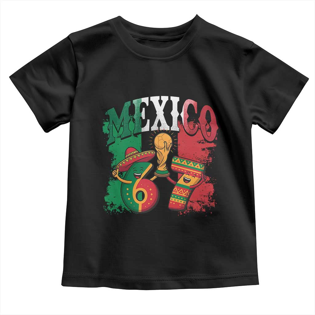 Mexico Soccer Fan Toddler T Shirt Funny 67 Viral Gen Alpha Slang Gift TS12 Black Print Your Wear