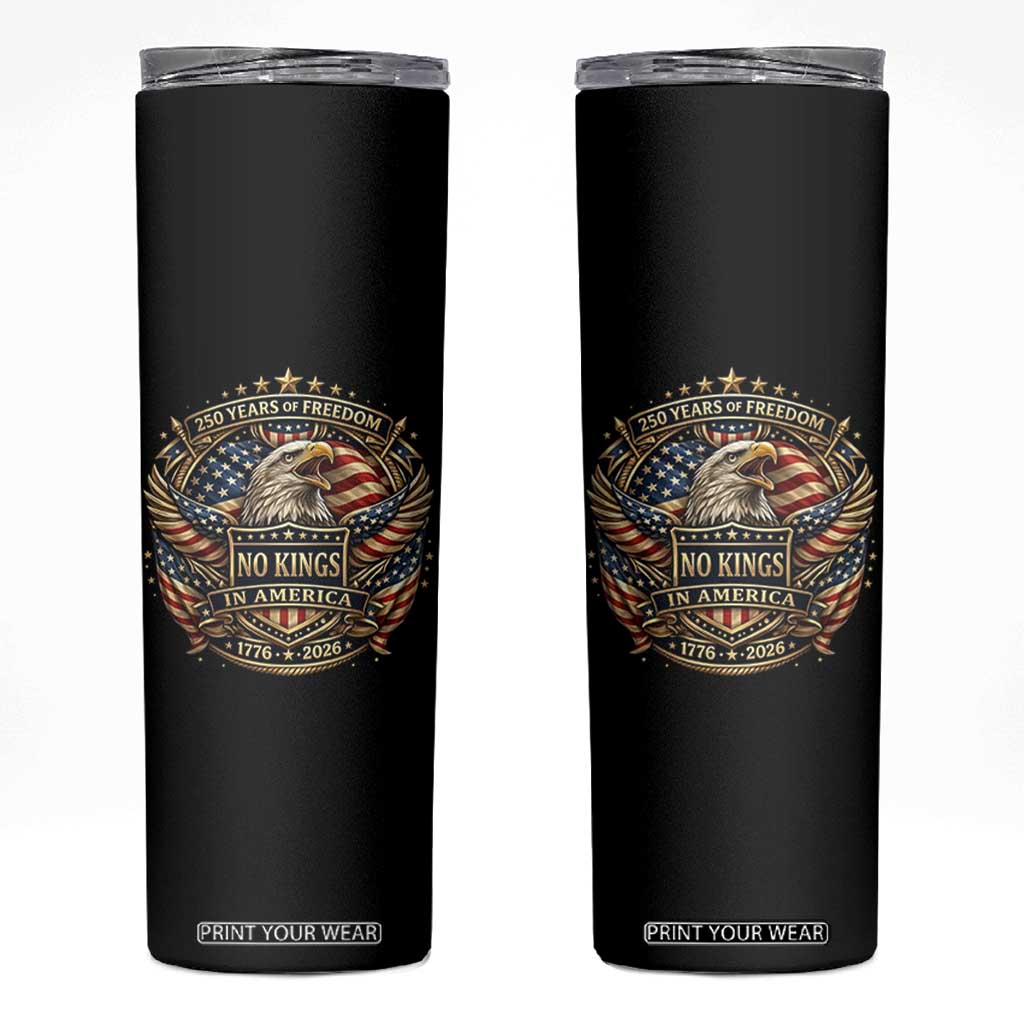 Vintage American Flag Eagle 250th Anniversary Skinny Tumbler No Kings In America TS12 Black Print Your Wear