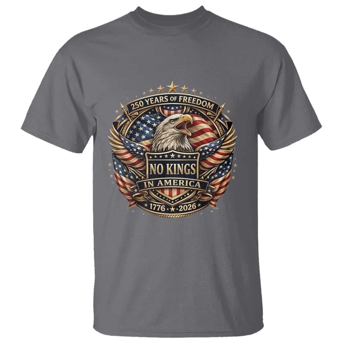 Vintage American Flag Eagle 250th Anniversary T Shirt No Kings In America TS12 Charcoal Print Your Wear