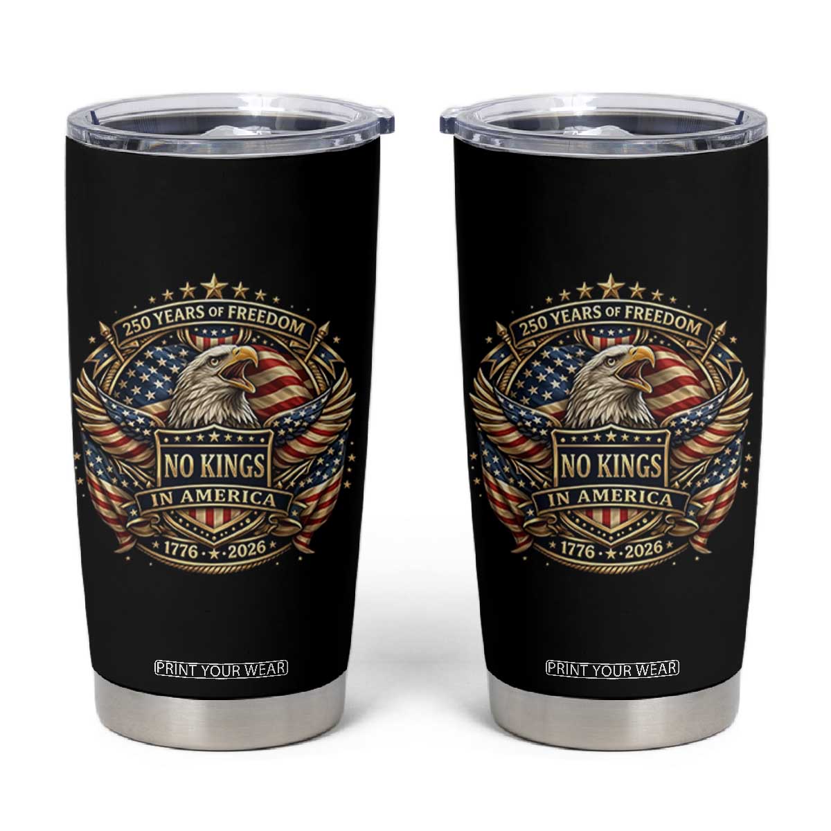 Vintage American Flag Eagle 250th Anniversary Tumbler Cup No Kings In America TS12 Black Print Your Wear