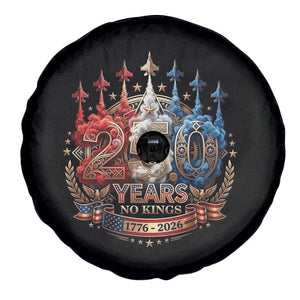 250 Years No Kings Spare Tire Cover Patriotic Independence Anniversary TS12 Print Your Wear