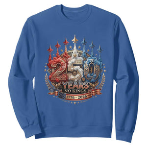 250 Years No Kings Sweatshirt Patriotic Independence Anniversary TS12 Royal Blue Print Your Wear