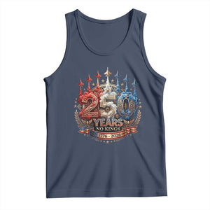 250 Years No Kings Tank Top Patriotic Independence Anniversary TS12 Navy Print Your Wear