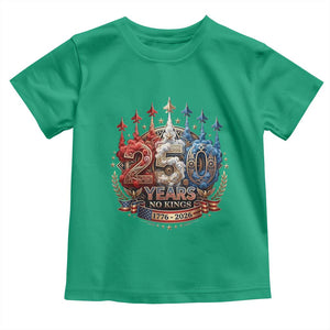 250 Years No Kings Toddler T Shirt - Patriotic Independence Anniversary TS12 Irish Green Print Your Wear