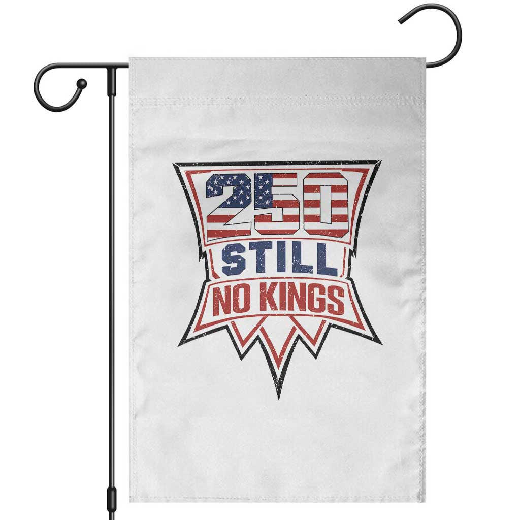 Crown Protest 250 Still No Kings Garden Flag American Independence Pride TS12 White Print Your Wear