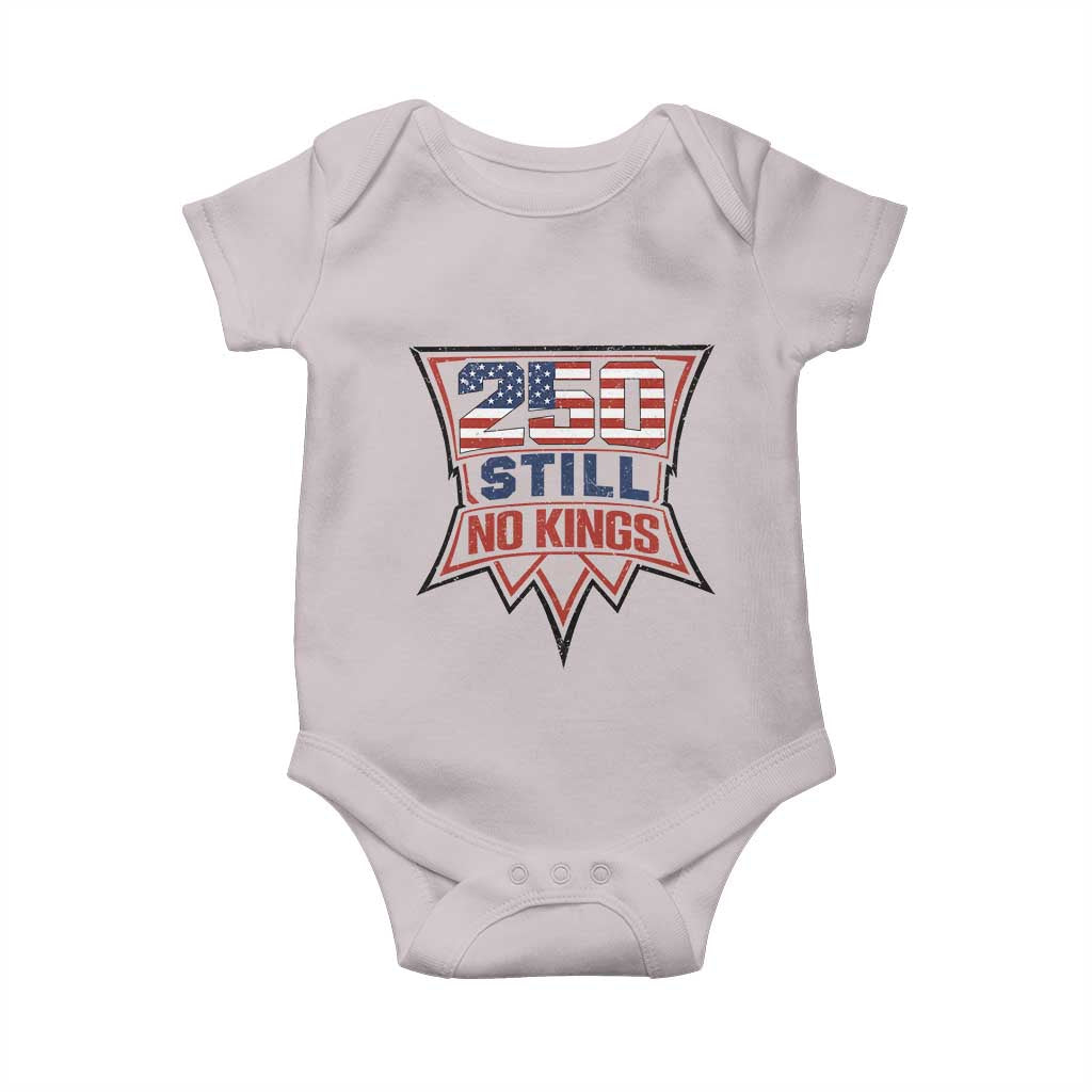 Crown Protest 250 Still No Kings Baby Onesie American Independence Pride TS12 Ice Gray Print Your Wear