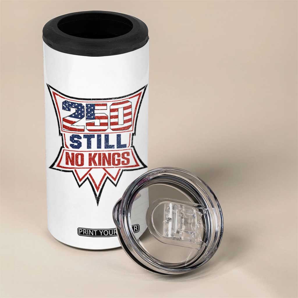 Crown Protest 250 Still No Kings 4 in 1 Can Cooler Tumbler American Independence Pride TS12 Print Your Wear
