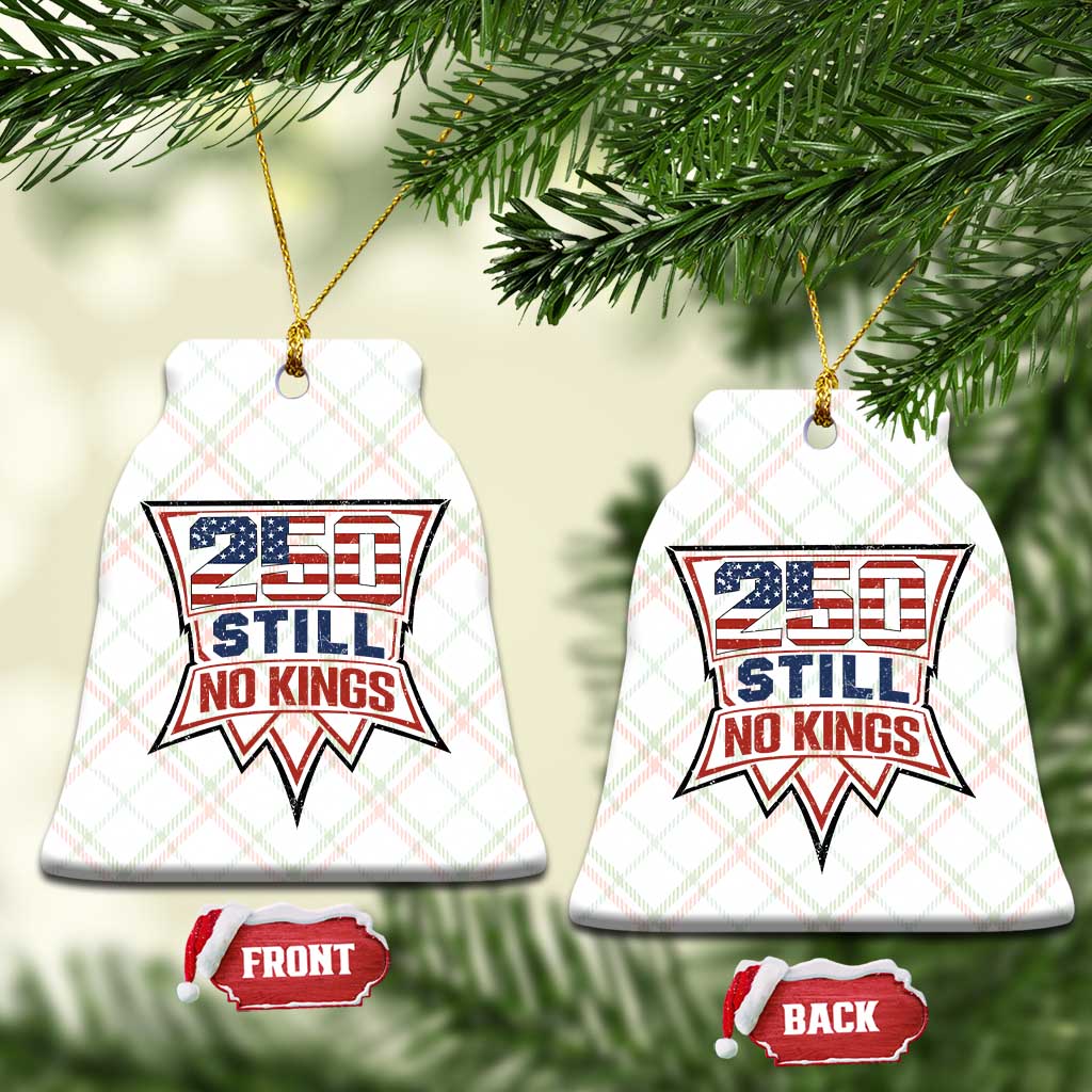 Crown Protest 250 Still No Kings Ceramic Ornament American Independence Pride TS12 Print Your Wear