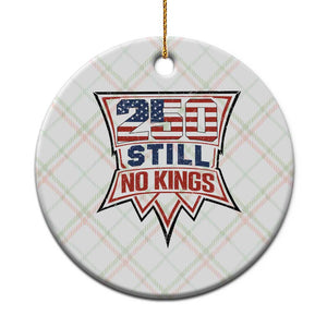 Crown Protest 250 Still No Kings Ceramic Ornament American Independence Pride TS12 1pc Christmas Plaid Print Your Wear