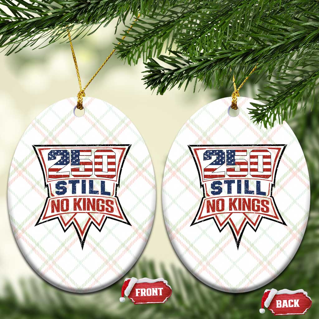 Crown Protest 250 Still No Kings Ceramic Ornament American Independence Pride TS12 Print Your Wear