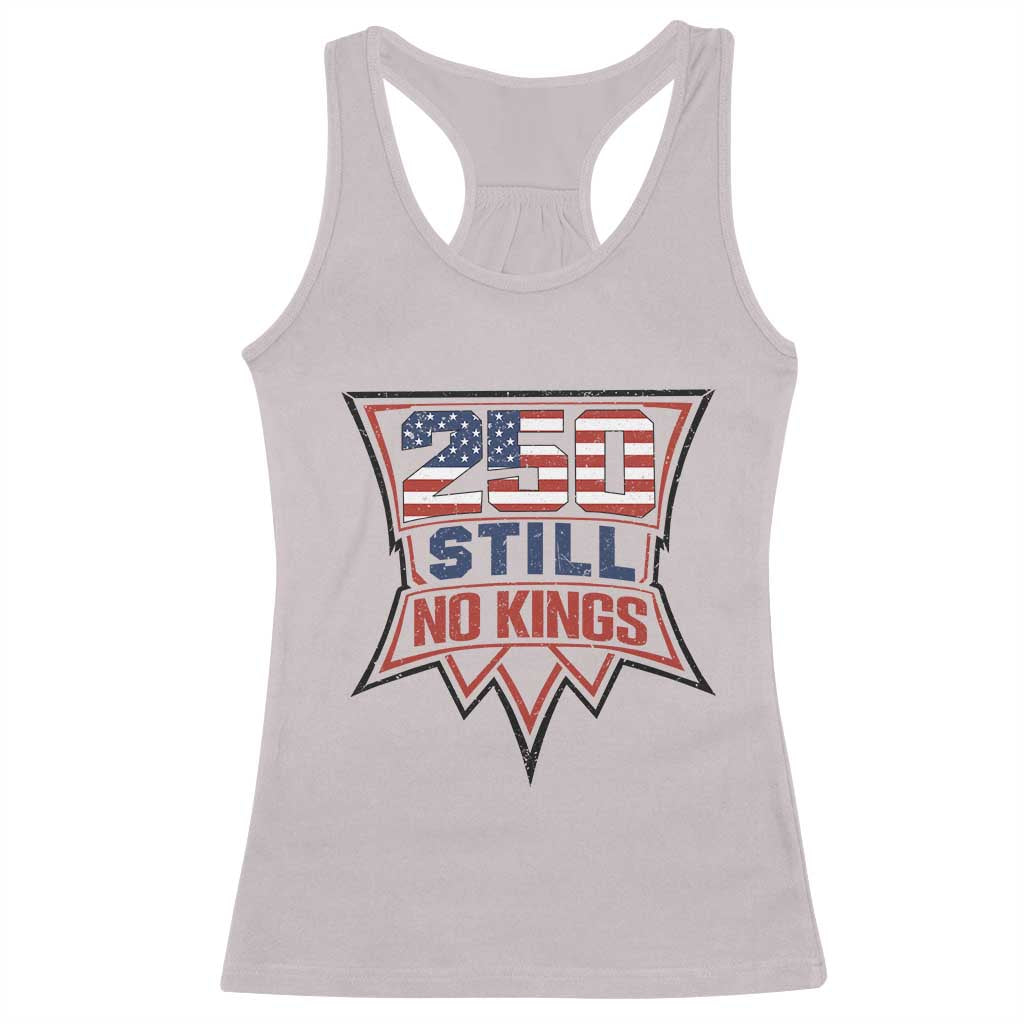 Crown Protest 250 Still No Kings Racerback Tank Top American Independence Pride TS12 Ice Gray Print Your Wear