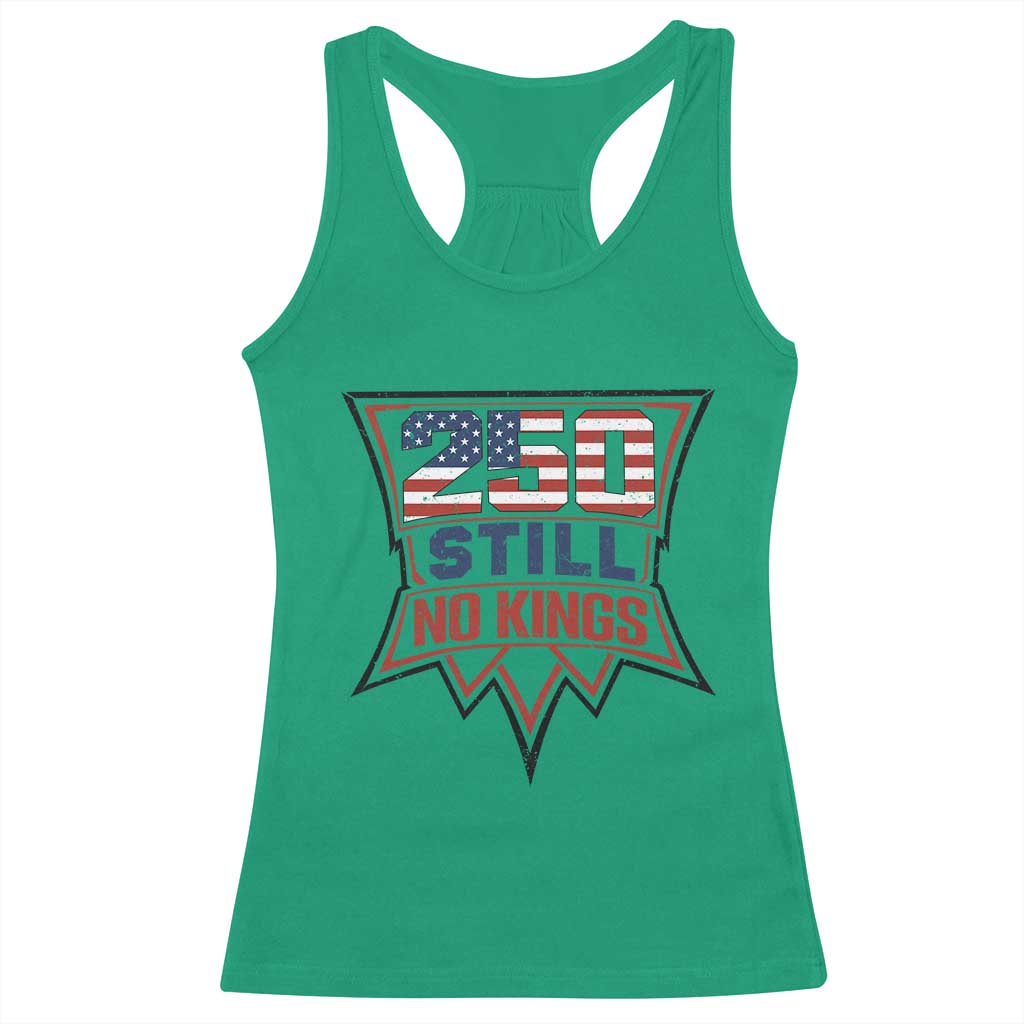 Crown Protest 250 Still No Kings Racerback Tank Top American Independence Pride TS12 Irish Green Print Your Wear