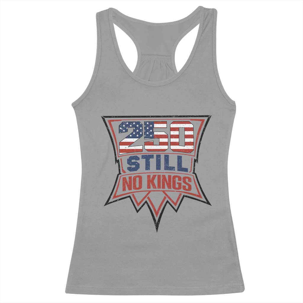 Crown Protest 250 Still No Kings Racerback Tank Top American Independence Pride TS12 Sport Gray Print Your Wear