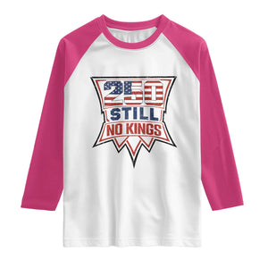 Crown Protest 250 Still No Kings Raglan Shirt American Independence Pride TS12 White Heliconia Print Your Wear