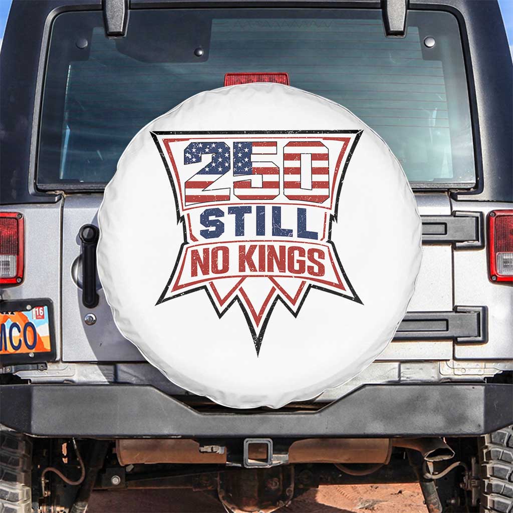 Crown Protest 250 Still No Kings Spare Tire Cover American Independence Pride TS12 No hole White Print Your Wear