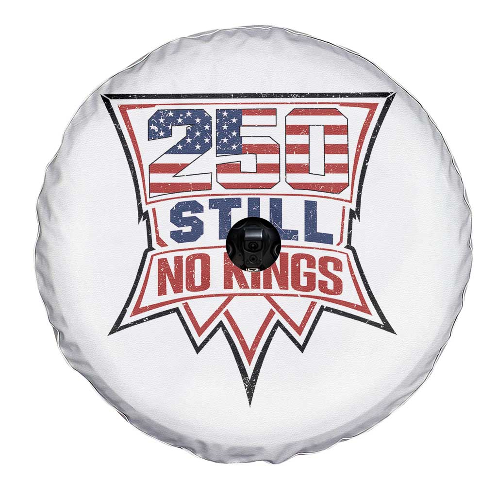 Crown Protest 250 Still No Kings Spare Tire Cover American Independence Pride TS12 Print Your Wear