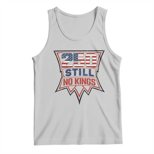 Crown Protest 250 Still No Kings Tank Top American Independence Pride TS12 Ash Print Your Wear