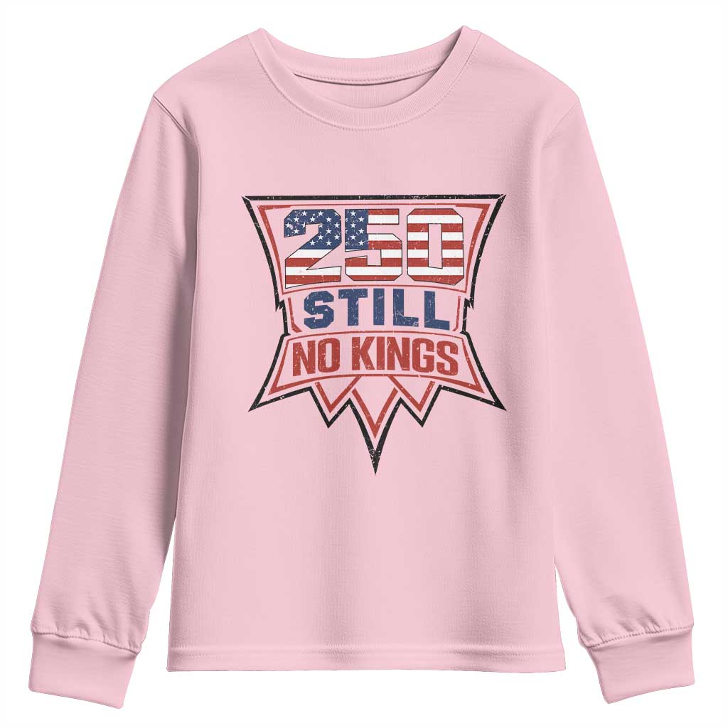 Crown Protest 250 Still No Kings Youth Sweatshirt American Independence Pride TS12 Light Pink Print Your Wear