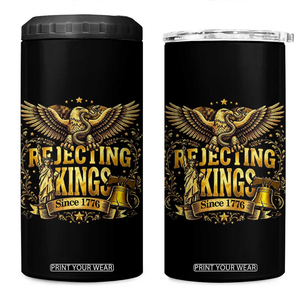 Rejecting Kings Since 1776 4 in 1 Can Cooler Tumbler Eagle Freedom Patriotic TS12 One Size: 16 oz Black Print Your Wear